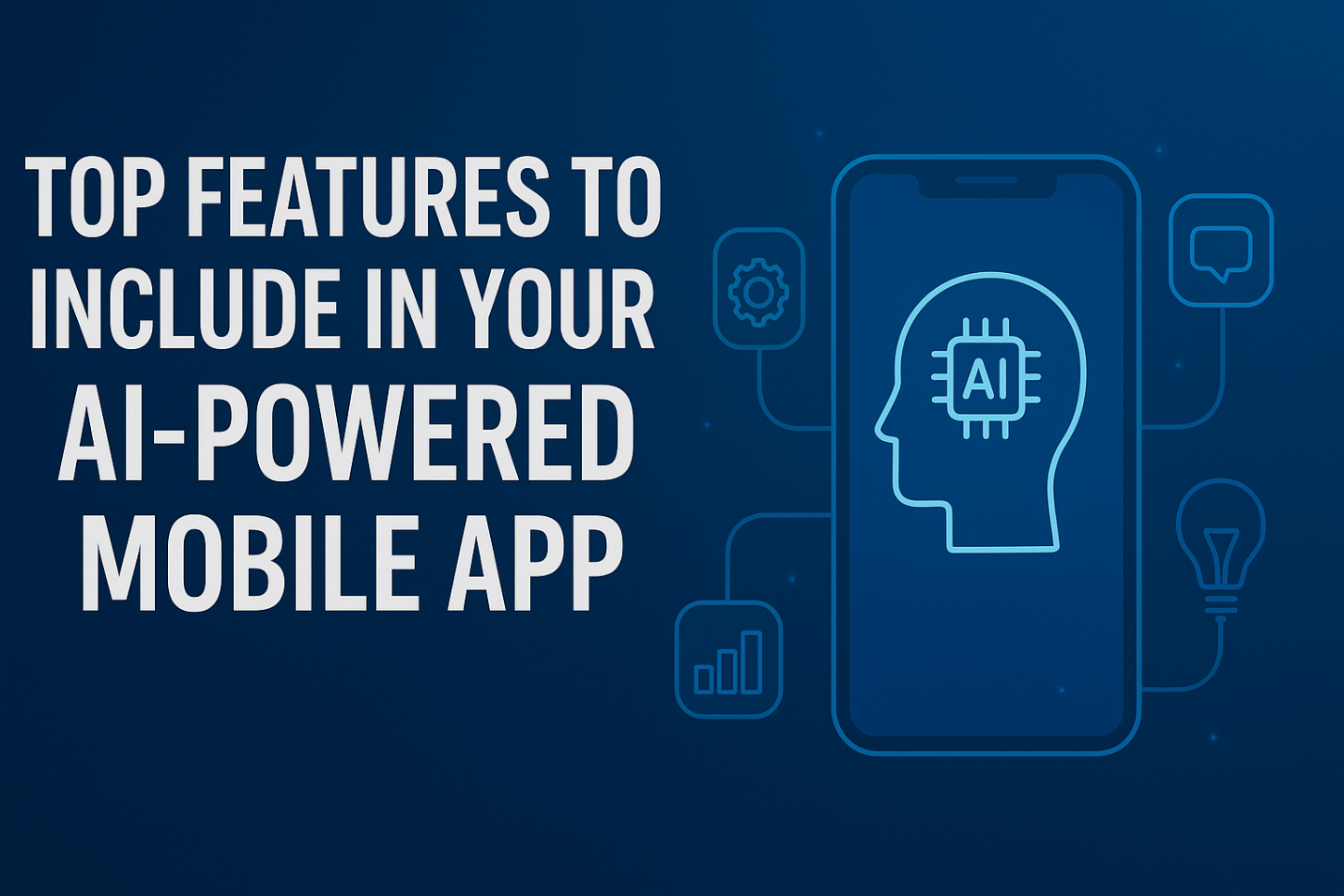 features-to-include-in-your-ai-powered-mobile-app